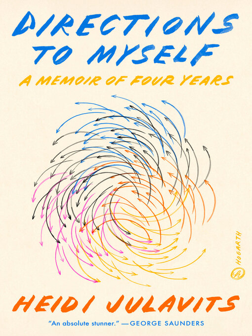 Title details for Directions to Myself by Heidi Julavits - Available